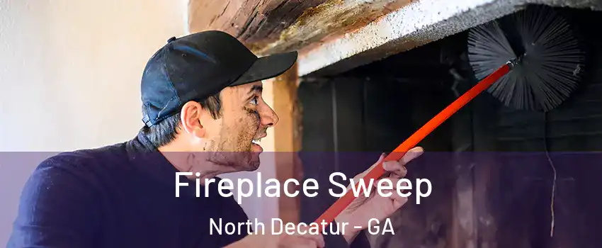 Fireplace Sweep North Decatur - GA