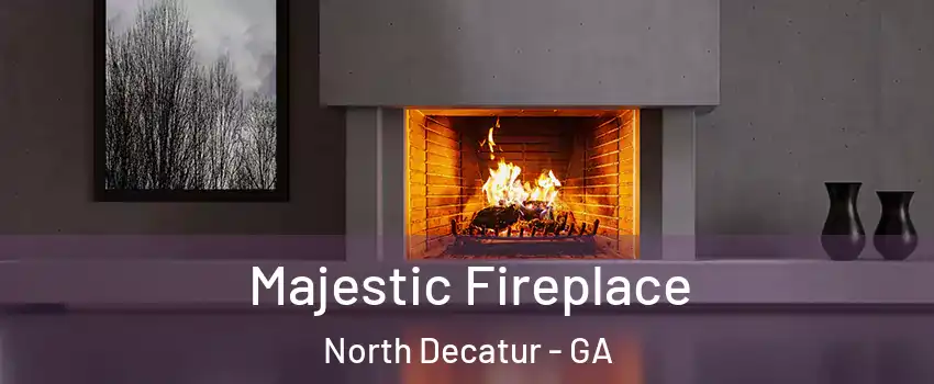  Majestic Fireplace North Decatur - GA